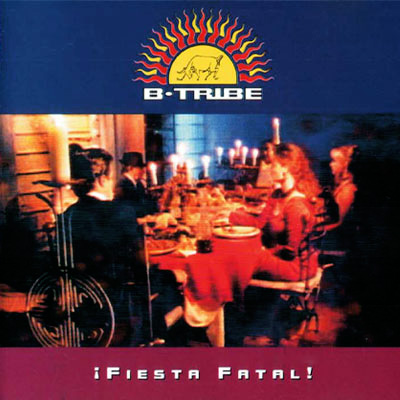 b-tribe - ¡ fiesta fatal ! - DE